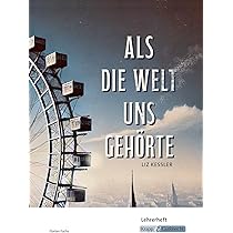 Als die Welt uns gehörte: Jugendroman